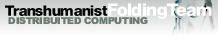Link esterno: Gruppo Transumanista FoldingTEAM - Progetto di calcolo distribuito per comprendere i meccanismi che presiedono al folding delle proteine. [ita]